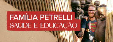 Família Petrelli - Saúde e Educação